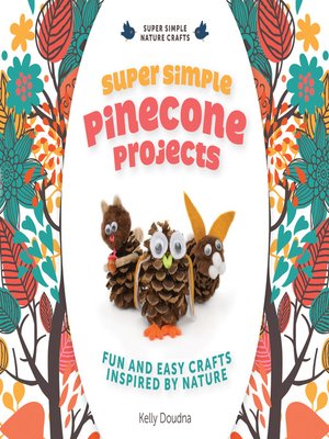 cover image of Super Simple Pinecone Projects